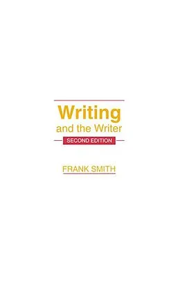 E-Book (epub) Writing and the Writer von Frank Smith