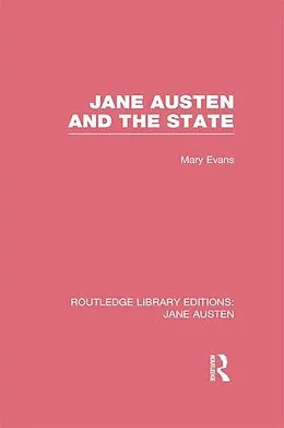 E-Book (pdf) Jane Austen and the State (RLE Jane Austen) von Mary Evans