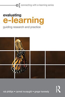 E-Book (pdf) Evaluating e-Learning von Rob Phillips, Carmel McNaught, Gregor Kennedy
