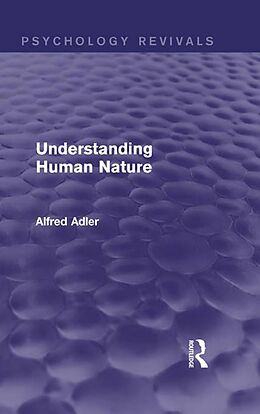 eBook (epub) Understanding Human Nature (Psychology Revivals) de Alfred Adler
