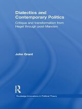 E-Book (epub) Dialectics and Contemporary Politics von John Grant
