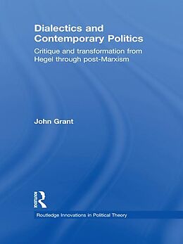 eBook (epub) Dialectics and Contemporary Politics de John Grant