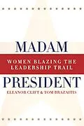 E-Book (epub) Madam President, Revised Edition von Eleanor Clift, Tom Brazaitis