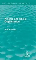 E-Book (epub) Kinship and Social Organisation (Routledge Revivals) von W. H. R. Rivers
