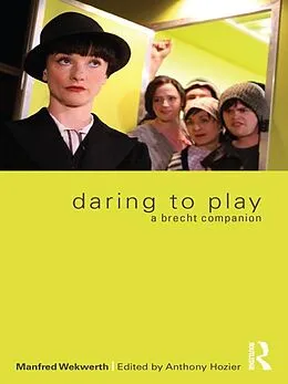 E-Book (epub) Daring to Play von Manfred Wekwerth