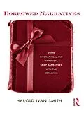 E-Book (pdf) Borrowed Narratives von Harold Ivan Smith