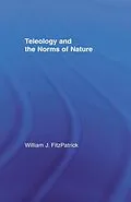 ePUB Teleology and the Norms of Nature von William J. Fitzpatrick