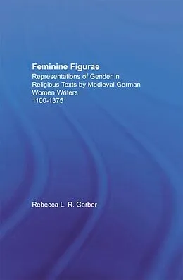 E-Book (pdf) Feminine Figurae von Rebecca L. R. Garber