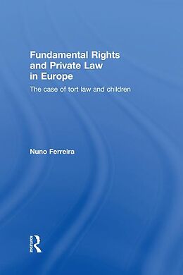 E-Book (epub) Fundamental Rights and Private Law in Europe von Nuno Ferreira