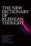 ePUB The New Dictionary of Kleinian Thought von Elizabeth Bott Spillius, Jane Milton, Penelope Garvey