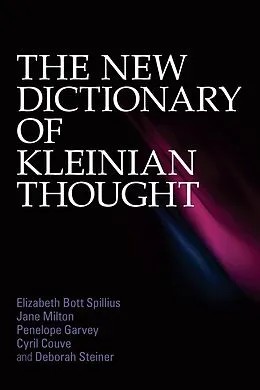PDF The New Dictionary of Kleinian Thought von Elizabeth Bott Spillius, Jane Milton, Penelope Garvey