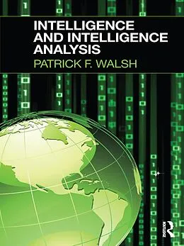 E-Book (pdf) Intelligence and Intelligence Analysis von Patrick Walsh