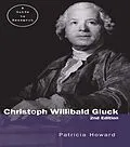 E-Book (epub) Christoph Willibald Gluck von Patricia Howard
