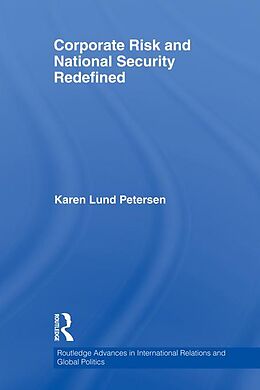 eBook (epub) Corporate Risk and National Security Redefined de Karen Lund Petersen