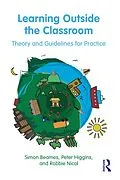 E-Book (epub) Learning Outside the Classroom von Simon Beames, Peter Higgins, Robbie Nicol