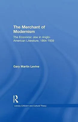 E-Book (epub) The Merchant of Modernism von Gary Levine