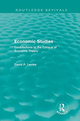 E-Book (epub) Economic Studies (Routledge Revivals) von David Levine