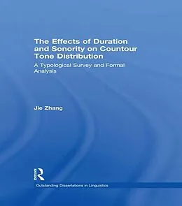 E-Book (pdf) The Effects of Duration and Sonority on Countour Tone Distribution von Jie Zhang