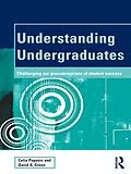 ePUB Understanding Undergraduates von Celia Popovic, David A. Green