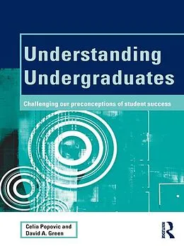 ePUB Understanding Undergraduates von Celia Popovic, David A. Green