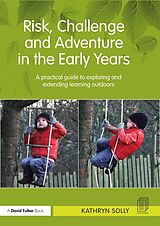 eBook (pdf) Risk, Challenge and Adventure in the Early Years de Kathryn Solly