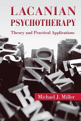 E-Book (epub) Lacanian Psychotherapy von Michael J. Miller