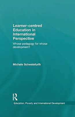 E-Book (pdf) Learner-centred Education in International Perspective von Michele Schweisfurth