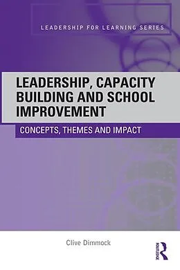 E-Book (pdf) Leadership, Capacity Building and School Improvement von Clive Dimmock