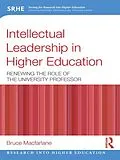 E-Book (epub) Intellectual Leadership in Higher Education von Bruce Macfarlane