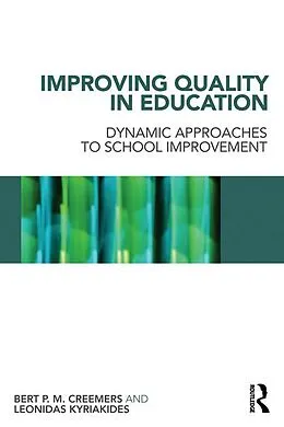 E-Book (pdf) Improving Quality in Education von Bert P. M. Creemers, Leonidas Kyriakides