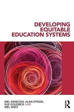E-Book (epub) Developing Equitable Education Systems von Mel Ainscow, Alan Dyson, Sue Goldrick