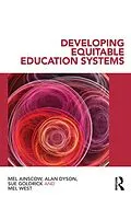 E-Book (pdf) Developing Equitable Education Systems von Mel Ainscow, Alan Dyson, Sue Goldrick
