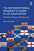 E-Book (epub) The International Student's Guide to UK Education von Martin Hyde