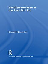 E-Book (pdf) Self-Determination in the Post-9/11 Era von Elizabeth Chadwick