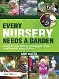 E-Book (epub) Every Nursery Needs a Garden von Ann Watts