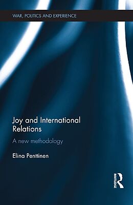 E-Book (epub) Joy and International Relations von Elina Penttinen