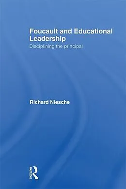 E-Book (epub) Foucault and Educational Leadership von Richard Niesche