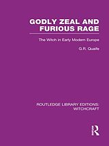 eBook (pdf) Godly Zeal and Furious Rage (RLE Witchcraft) de Geoffrey Quaife