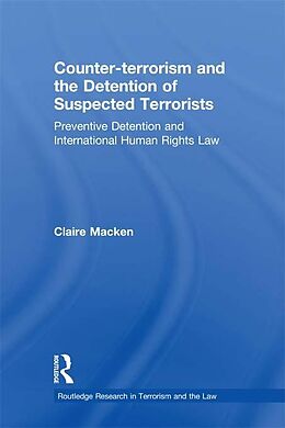 eBook (epub) Counter-terrorism and the Detention of Suspected Terrorists de Claire Macken