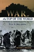 E-Book (epub) War at the Top of the World von Eric Margolis