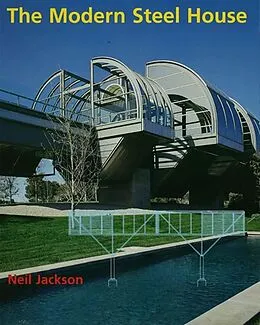 E-Book (epub) The Modern Steel House von Neil Jackson