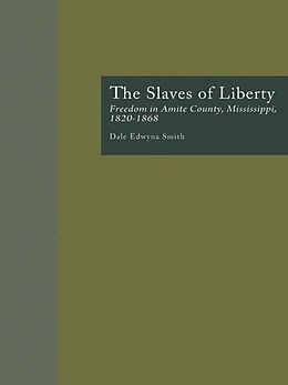 E-Book (epub) The Slaves of Liberty von Dale Edwyna Smith