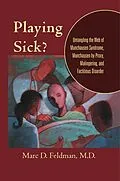 E-Book (pdf) Playing Sick? von Marc D. Feldman