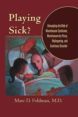 E-Book (pdf) Playing Sick? von Marc D. Feldman