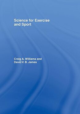 E-Book (pdf) Science for Exercise and Sport von David James, Craig Williams