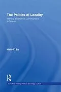 ePUB The Politics of Locality von Hsin-Yi Lu