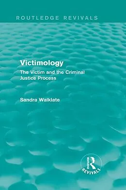 E-Book (pdf) Victimology (Routledge Revivals) von Sandra Walklate
