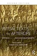E-Book (pdf) Ritual Texts for the Afterlife von Fritz Graf, Sarah Johnston, Sarah Iles Johnston