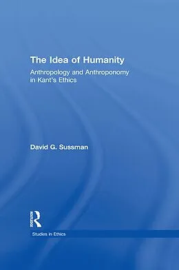 E-Book (epub) The Idea of Humanity von David Sussman