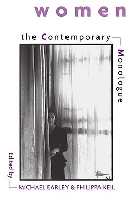 E-Book (epub) The Contemporary Monologue: Women von Michael Earley